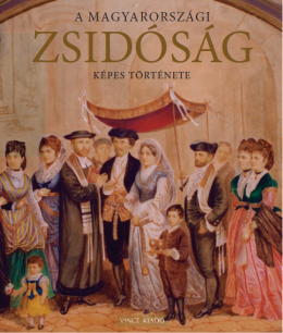 A magyarországi zsidóság képes története
