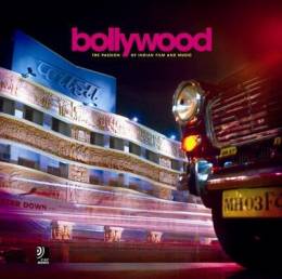 Bollywood: The Passion of Indian Film and Music