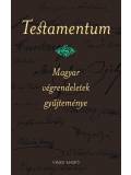 Testamentum - Magyar végrendeletek gyűjteménye