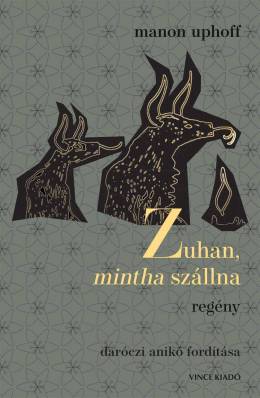 Zuhan, mintha szállna