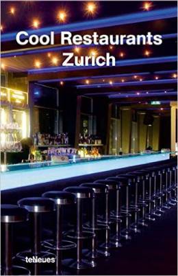 Cool Restaurants - Zurich
