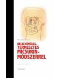 Déligyömölcs-termesztés Micsurin-módszerrel