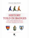History Told in Badges - The First Hungarian Enamel Badge Factory
