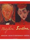 Modigliani, Soutine és montparnasse-i barátaik