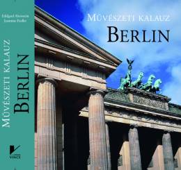 Berlin - Művészeti kalauz