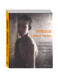FATELESS - A book of the film