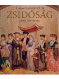 A magyarországi zsidóság képes története