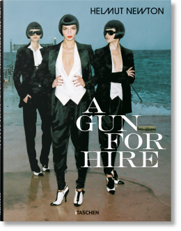 Helmut Newton. A Gun for Hire