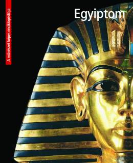 Egyiptom - A művészet képes enciklopédiája