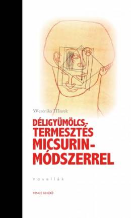 Déligyömölcs-termesztés Micsurin-módszerrel