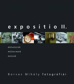Expositio II. - Borsos Mihály fotográfiái 