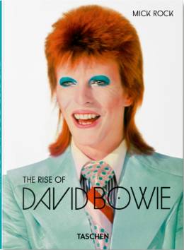 Mick Rock. The Rise of David Bowie. 1972–1973