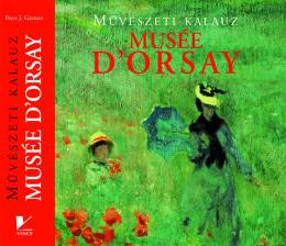Musée D'Orsay - Művészeti kalauz